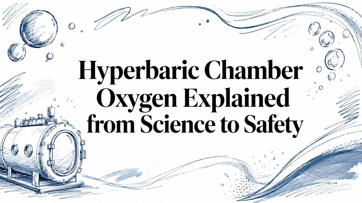 Hyperbaric Chamber Oxygen Explained from Science to Safety